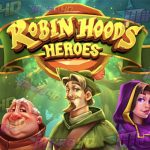 Robin Hood’s Heroes: Slot Gacor dengan Fitur Free Spin Menguntungkan!