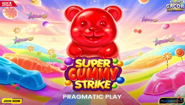 Slot Super Gummy Strike: Tips Bermain Stabil Agar Cuan Mengalir Tanpa Henti!